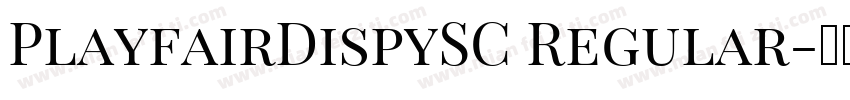 PlayfairDispySC Regular字体转换